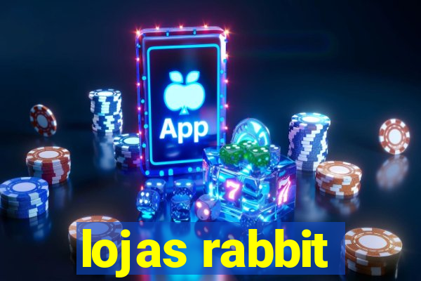 lojas rabbit